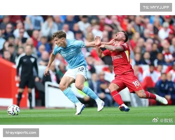 利物浦对阵诺丁汉森林 为缩小与前四差距的重要机会